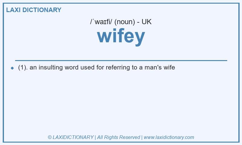 Definition wifey in British English