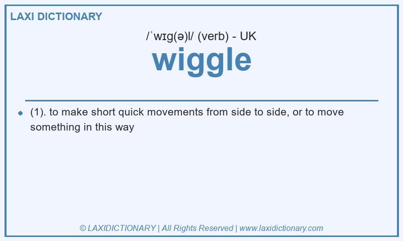 Definition wiggle in British English