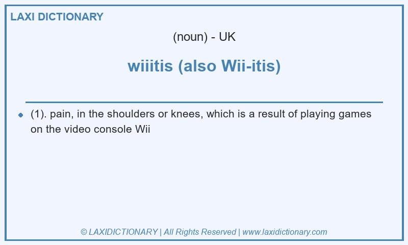 Definition wiiitis (also Wii-itis) in British English