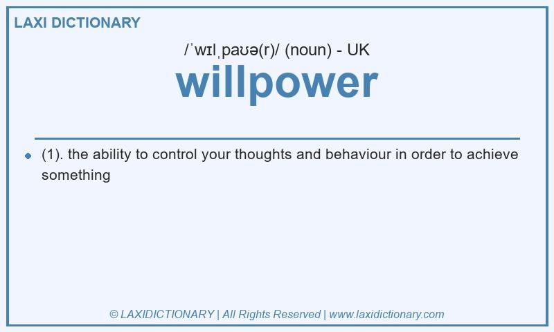 Definition willpower in British English