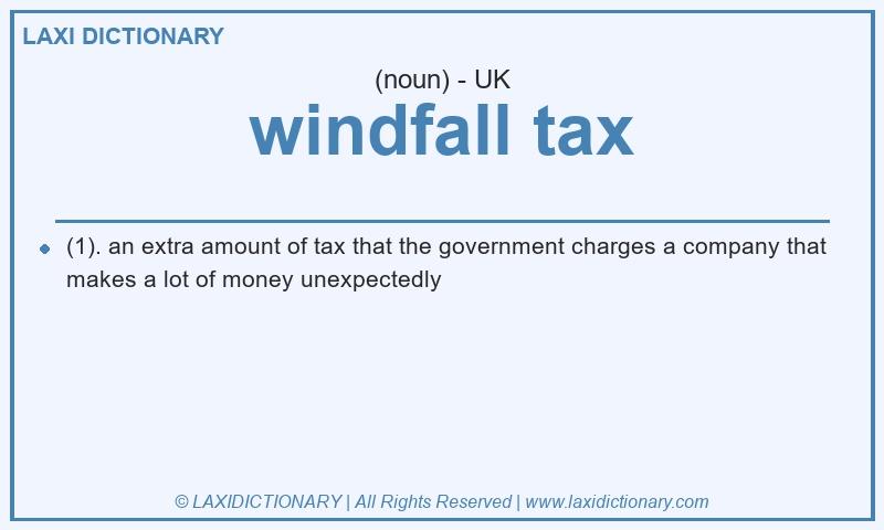 Definition windfall tax in British English