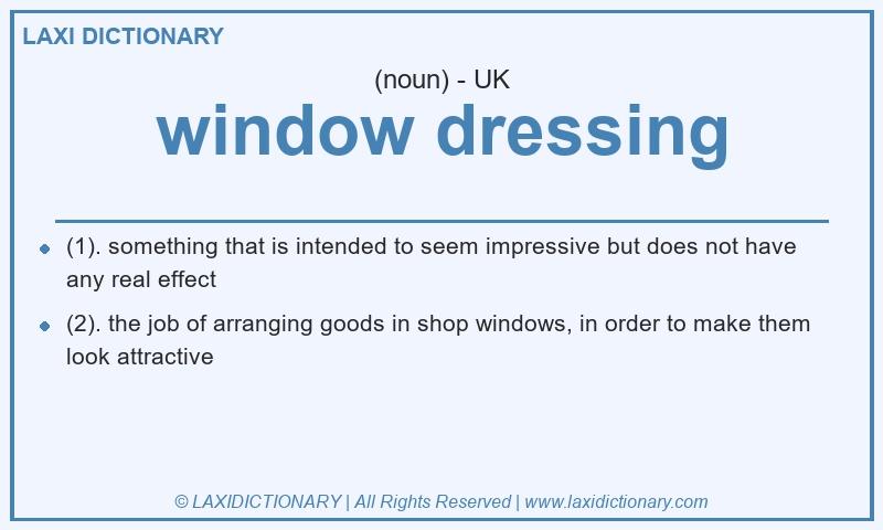 Definition window dressing in British English