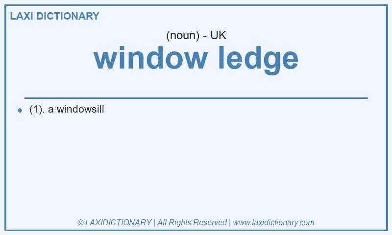 Definition window ledge in British English