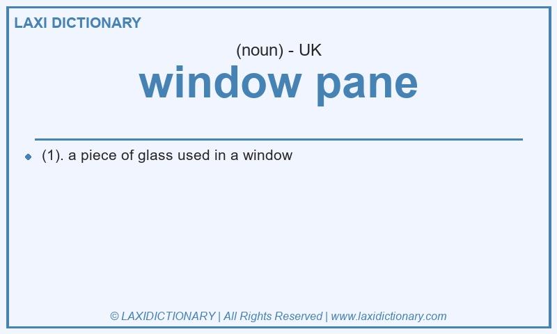 Definition window pane in British English