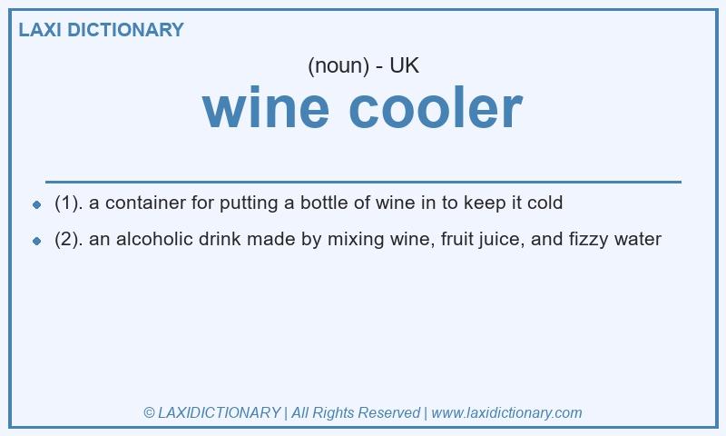 Definition wine cooler in British English