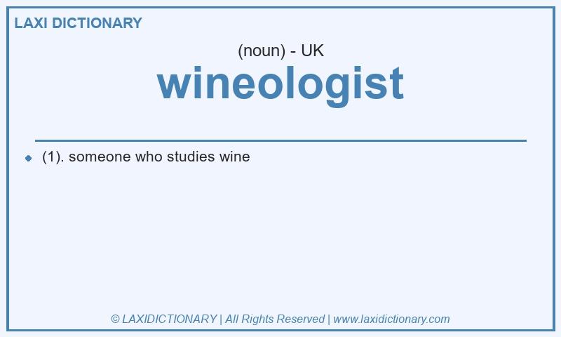 Definition wineologist in British English