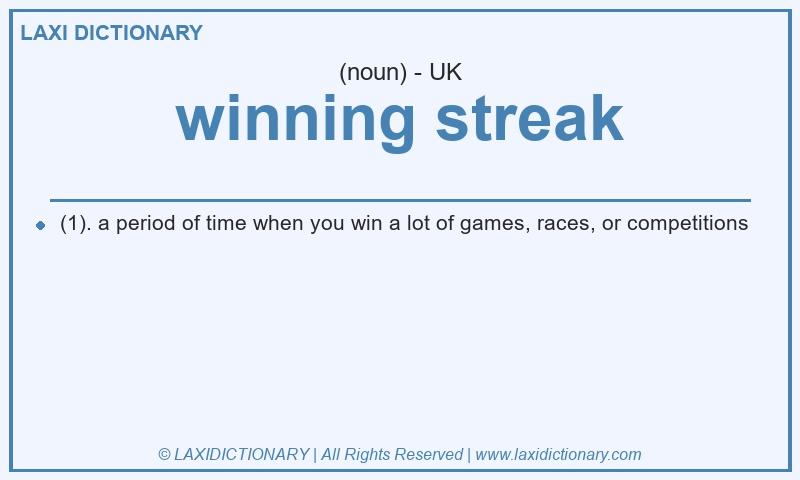 Definition winning streak in British English