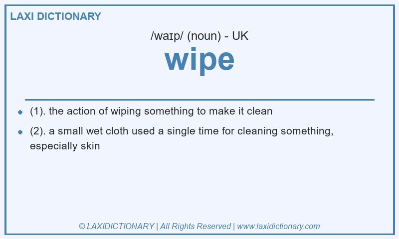 Definition wipe in British English