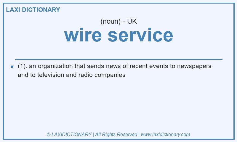 Definition wire service in British English