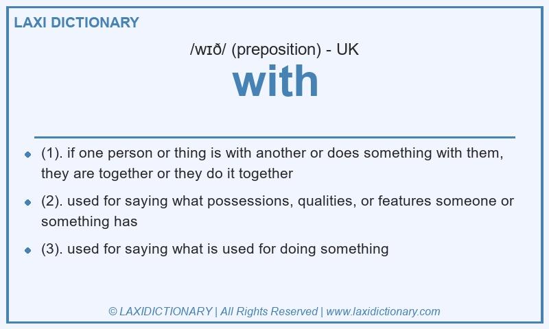Definition with in British English