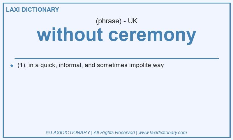 Definition without ceremony in British English