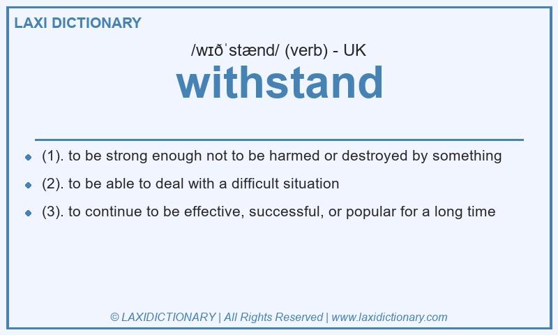 Definition withstand in British English