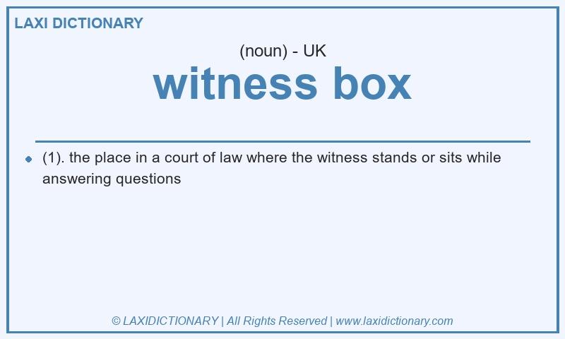 Definition witness box in British English