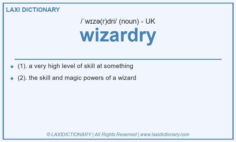 Definition wizardry in British English