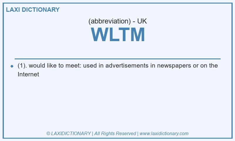Definition WLTM in British English