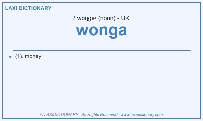 Definition wonga in British English