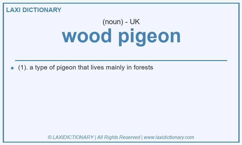 Definition wood pigeon in British English