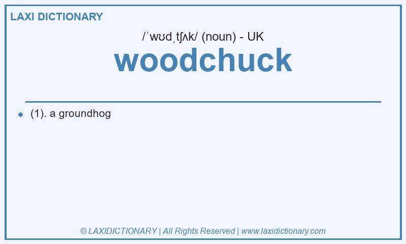 Definition woodchuck in British English