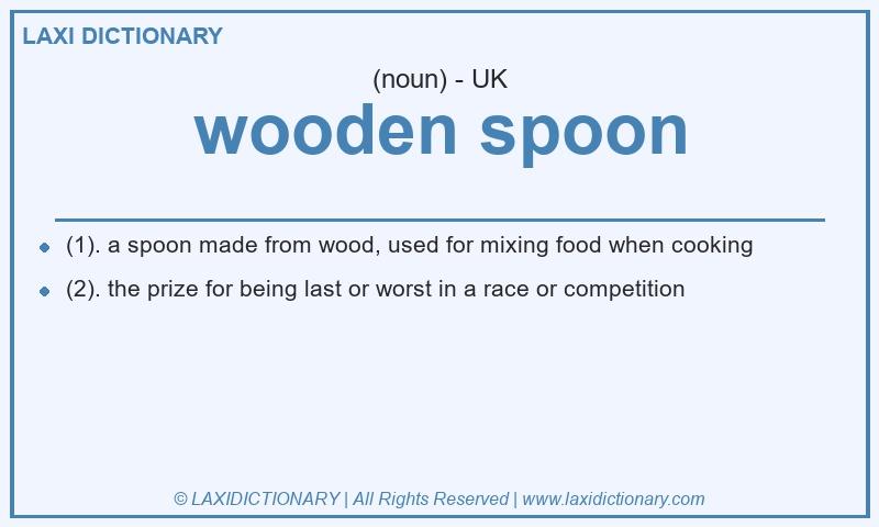 Definition wooden spoon in British English
