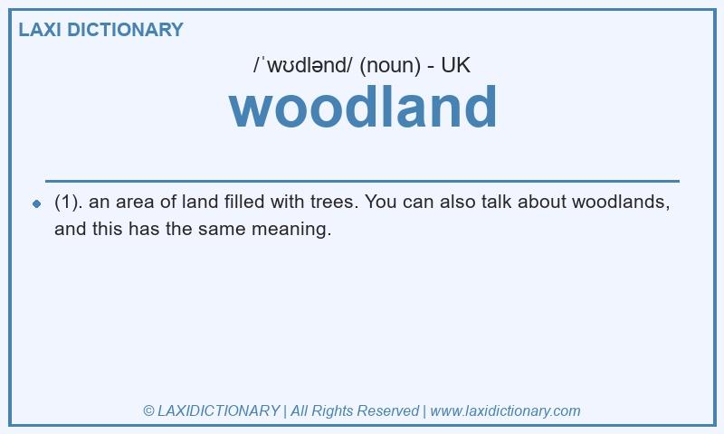 Definition woodland in British English