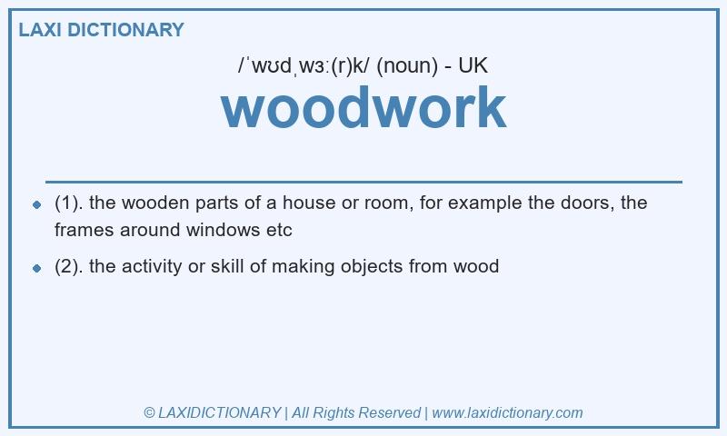 Definition woodwork in British English