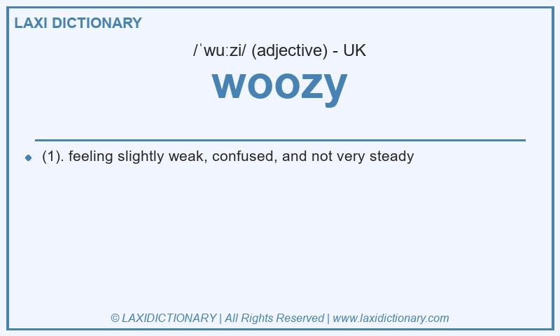 Definition woozy in British English