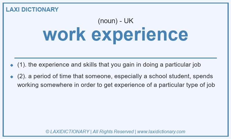Definition work experience in British English