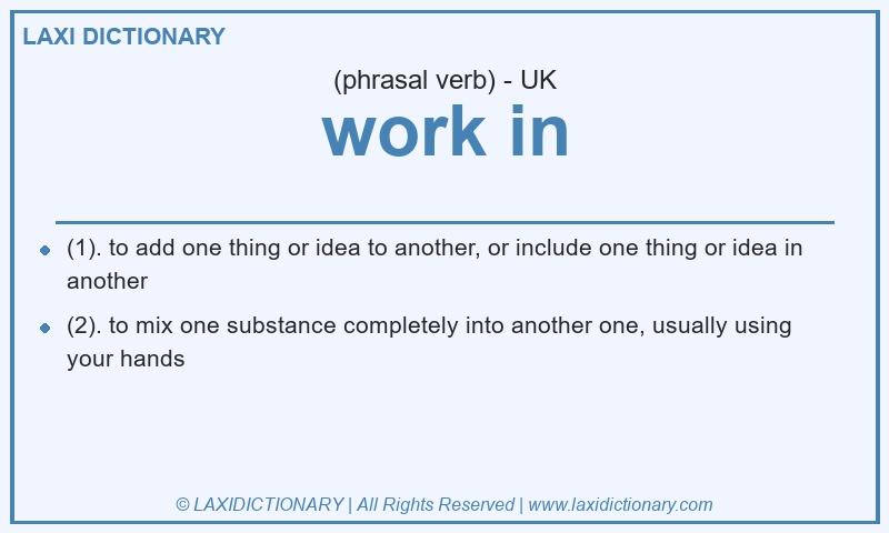 Definition work in in British English