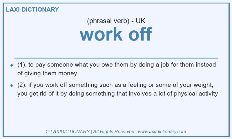 Definition work off in British English