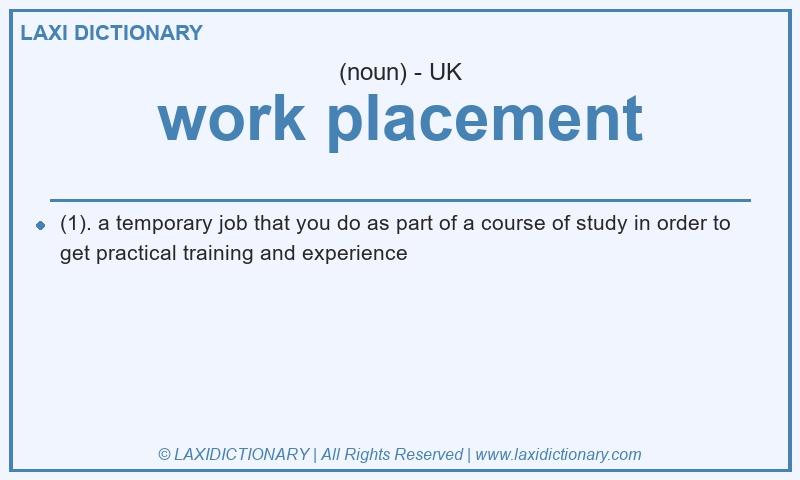 Definition work placement in British English