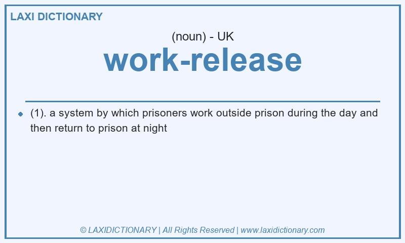 Definition work-release in British English