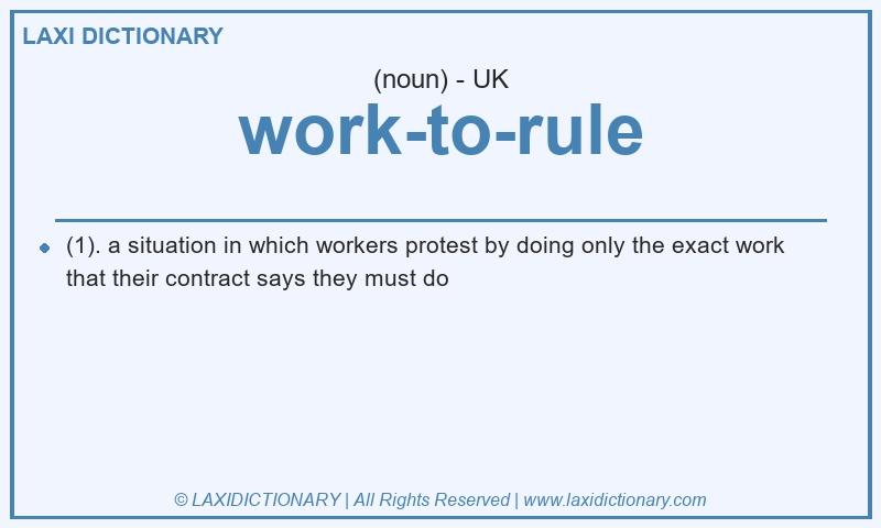 Definition work-to-rule in British English