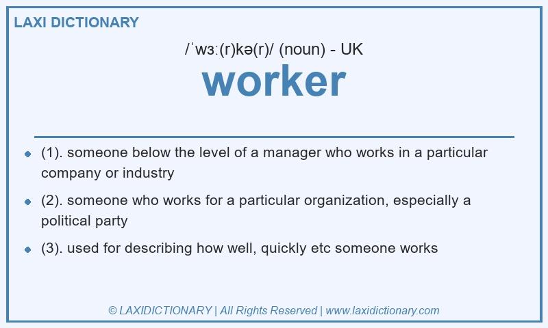 Definition worker in British English