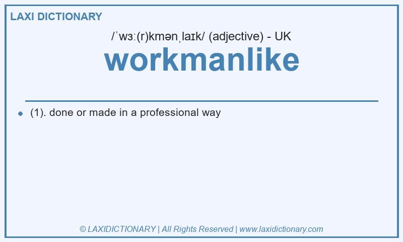 Definition workmanlike in British English