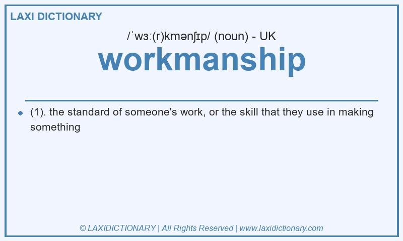 Definition workmanship in British English