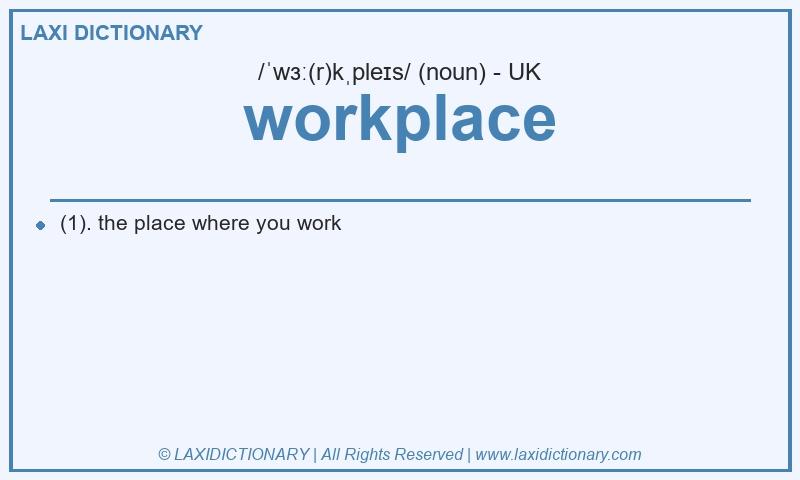 Definition workplace in British English
