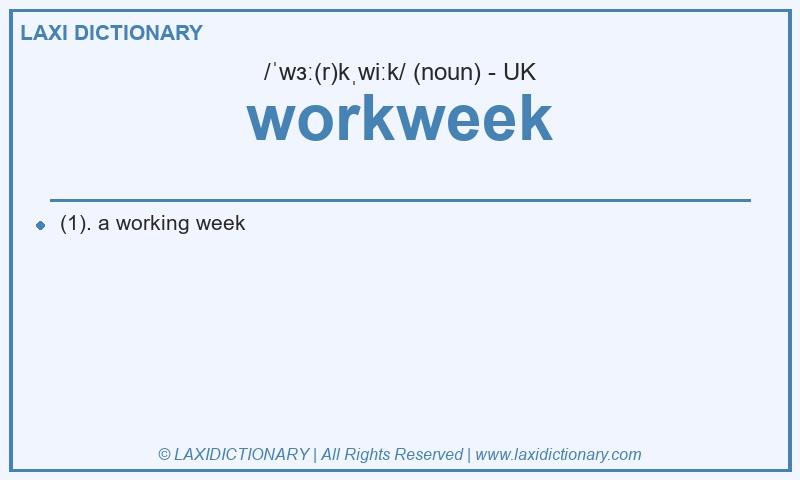 Definition workweek in British English