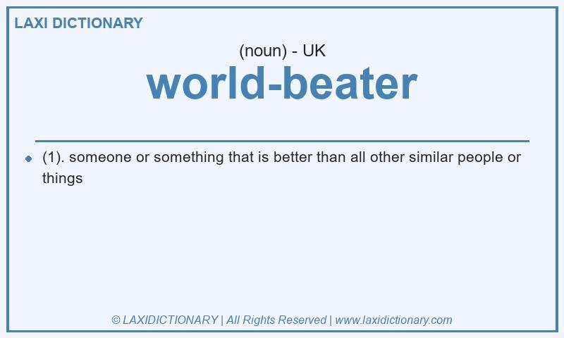 Definition world-beater in British English