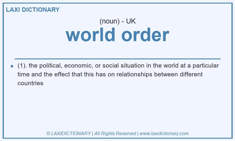 Definition world order in British English