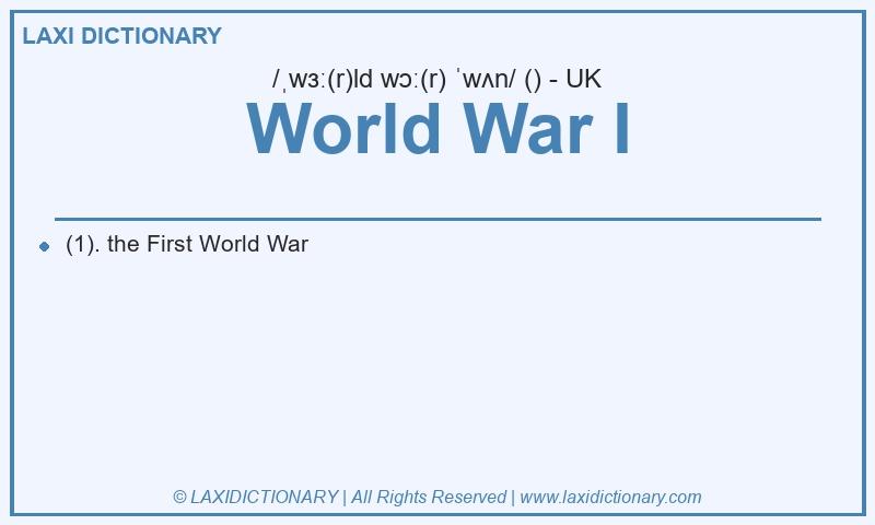 Definition World War I in British English