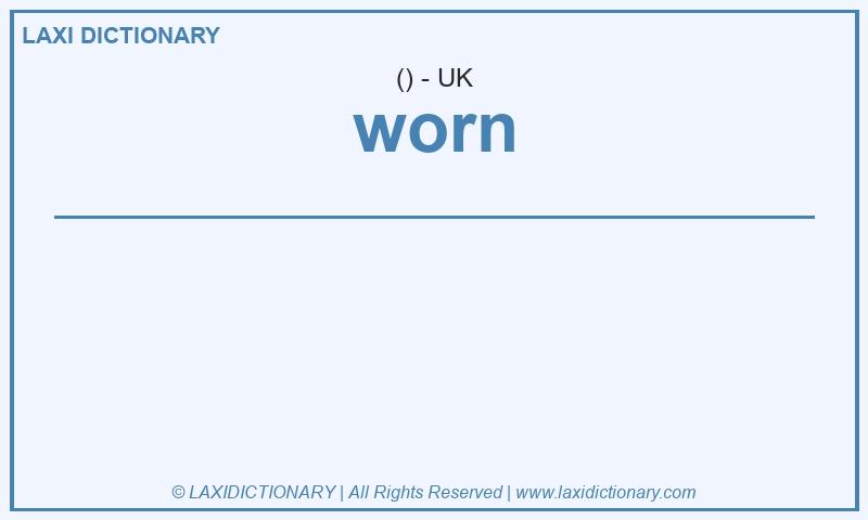 Definition worn in British English