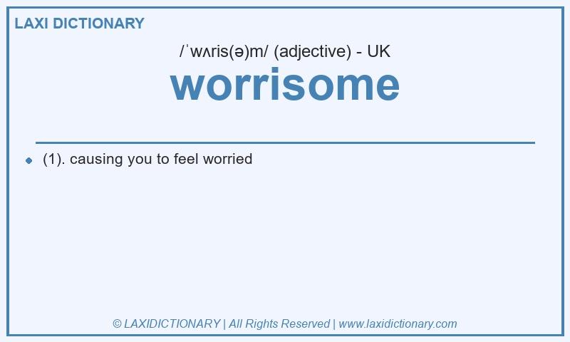 Definition worrisome in British English