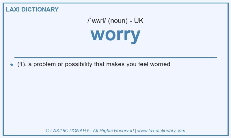 Definition worry in British English