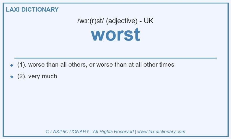 Definition worst in British English