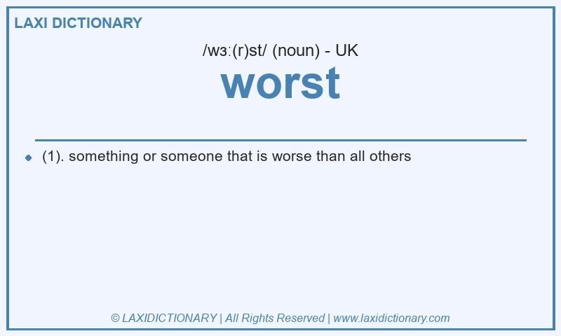 Definition worst in British English