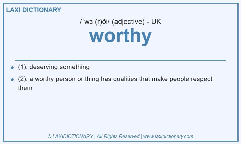 Definition worthy in British English