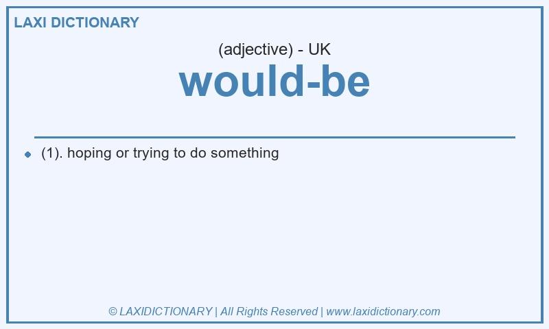 Definition would-be in British English