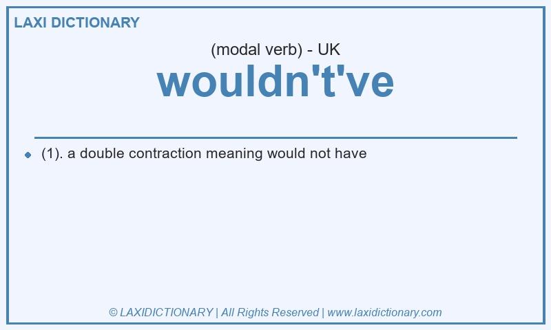 Definition wouldn't've in British English