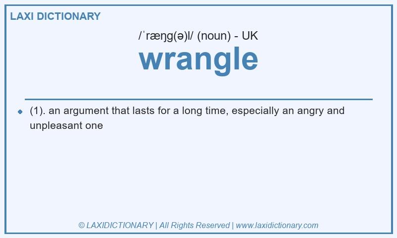 Definition wrangle in British English