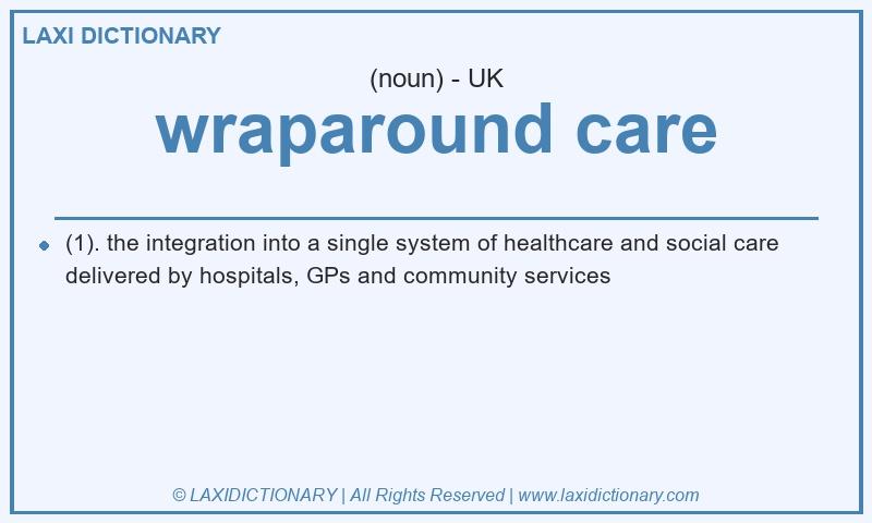 Definition wraparound care in British English